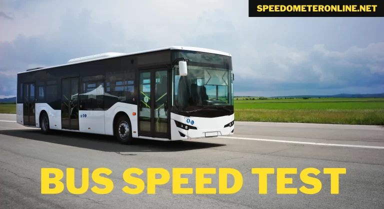Bus Speed Test Free – Gps Online Speedometer Tool