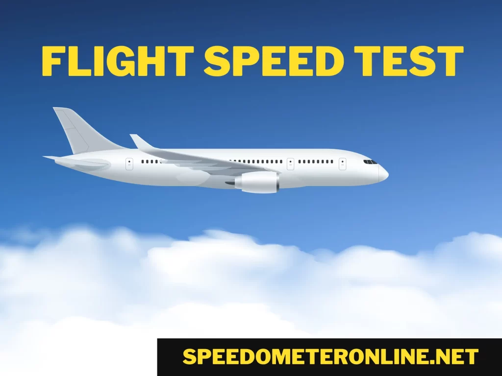 Flight Speed Test