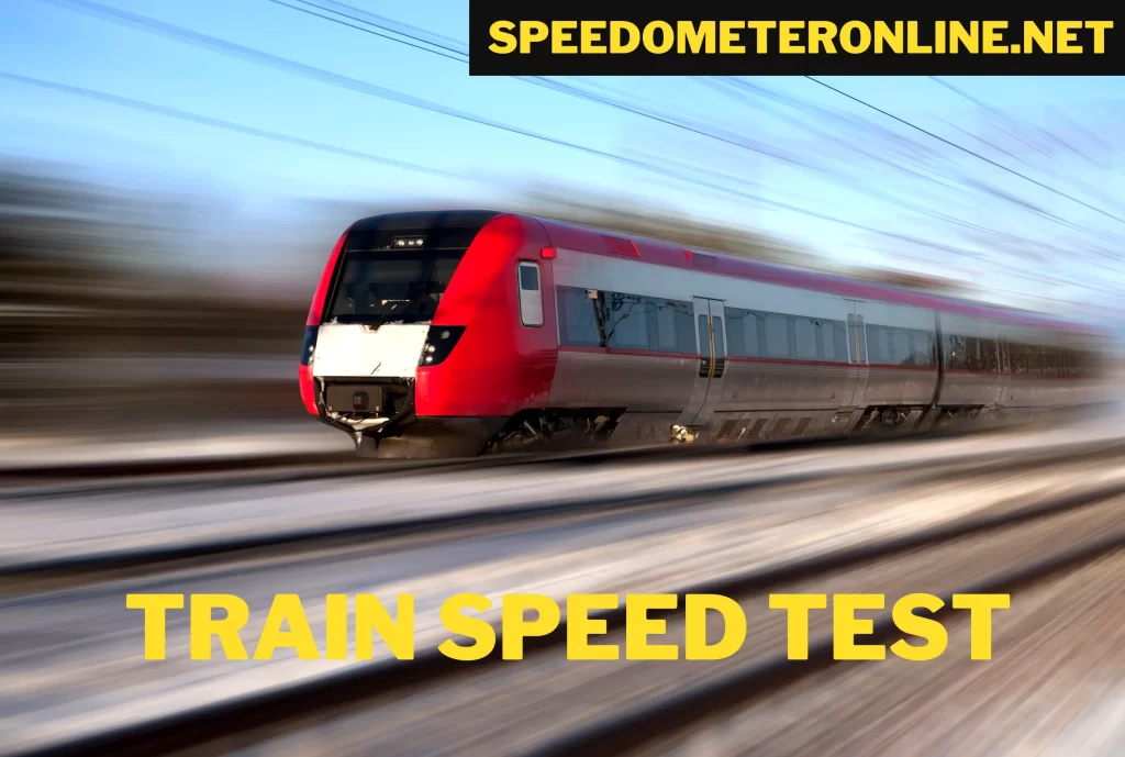 Train speed Test